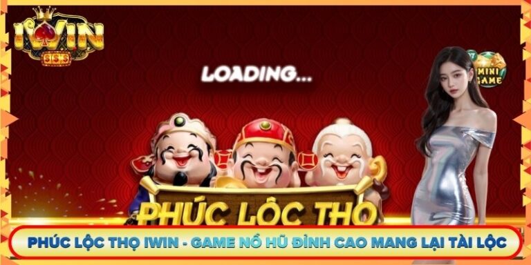 Phúc Lộc Thọ Iwin