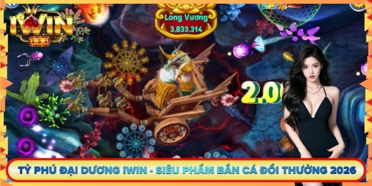 Tỷ Phú Đại Dương Iwin